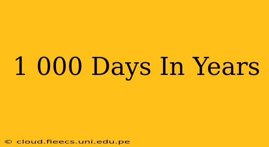 1 000 Days In Years
