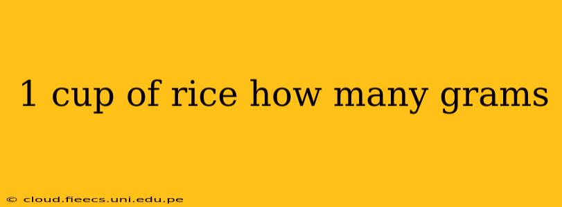1 cup of rice how many grams