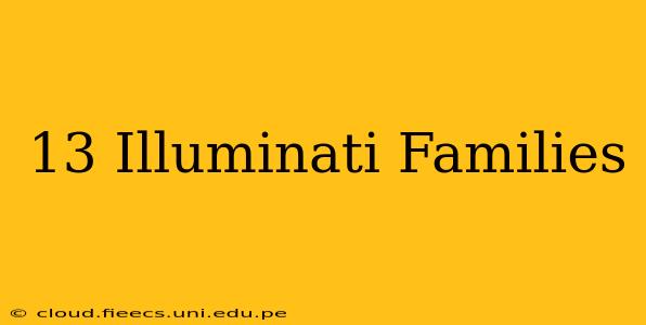 13 Illuminati Families