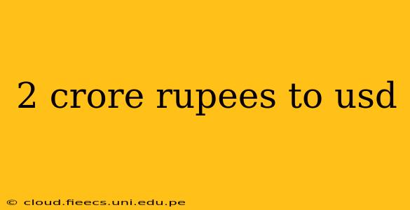 2 crore rupees to usd