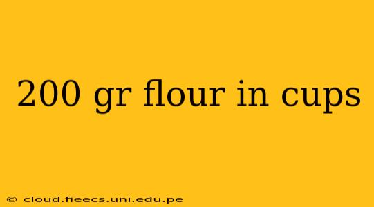 200 gr flour in cups