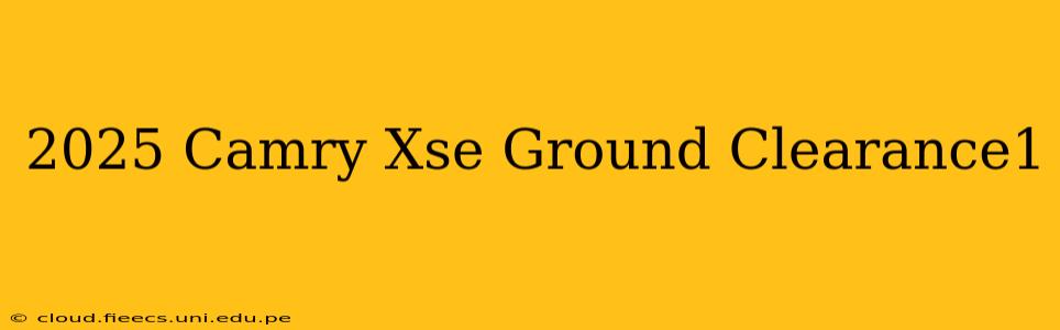 2025 Camry Xse Ground Clearance1