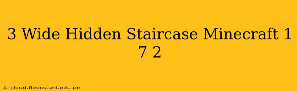 3 Wide Hidden Staircase Minecraft 1 7 2