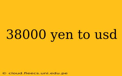 38000 yen to usd