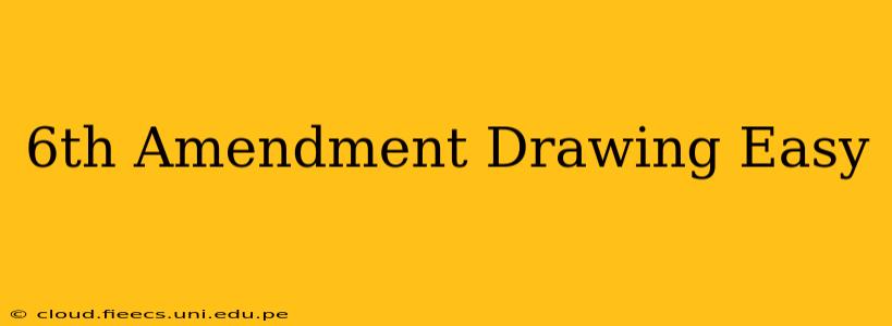 6th Amendment Drawing Easy