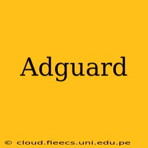 Adguard