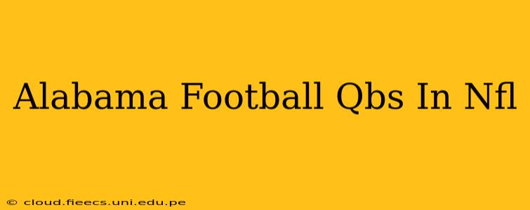 Alabama Football Qbs In Nfl