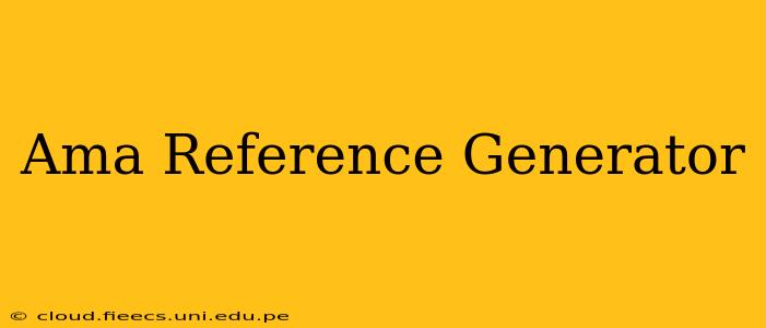 Ama Reference Generator