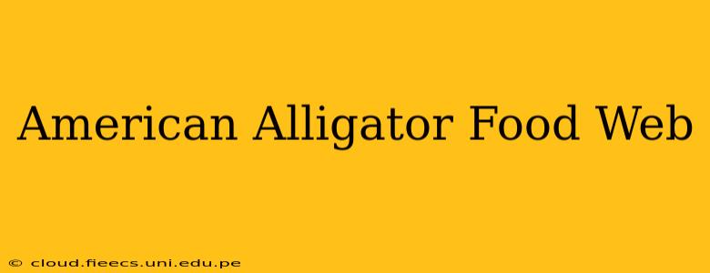 American Alligator Food Web