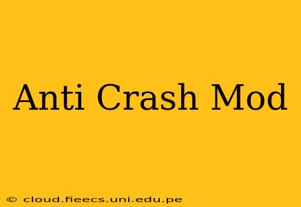 Anti Crash Mod
