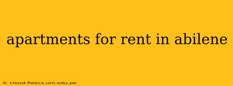 apartments for rent in abilene