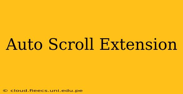 Auto Scroll Extension