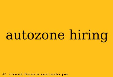 autozone hiring