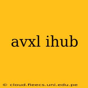 avxl ihub