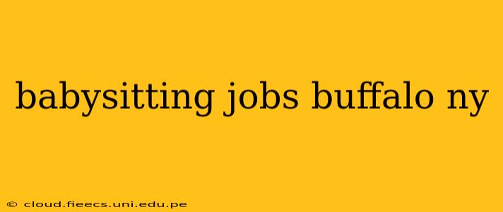 babysitting jobs buffalo ny