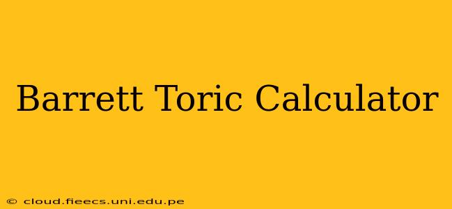 Barrett Toric Calculator