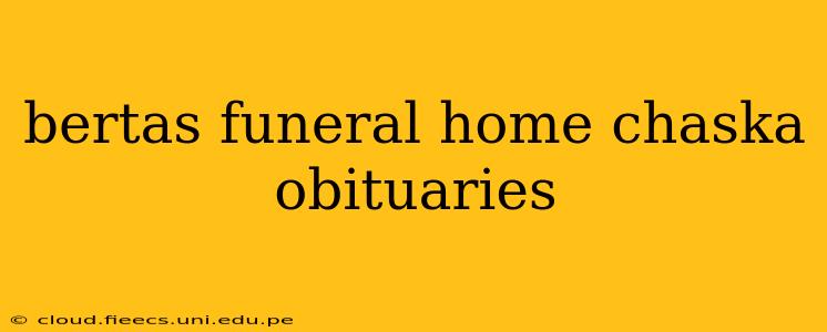 bertas funeral home chaska obituaries