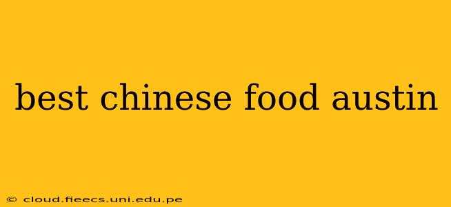 best chinese food austin