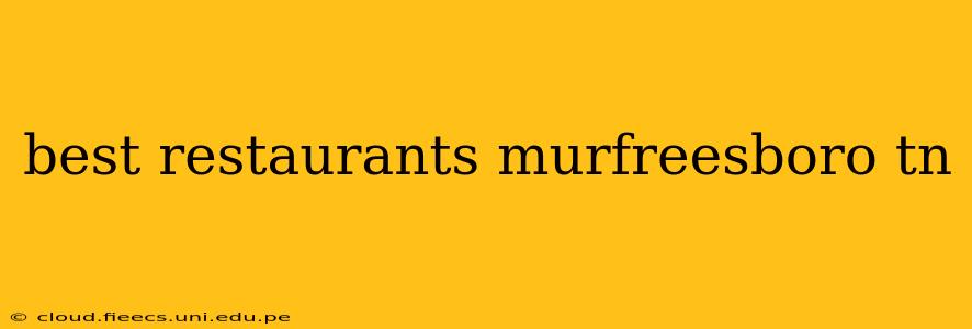 best restaurants murfreesboro tn