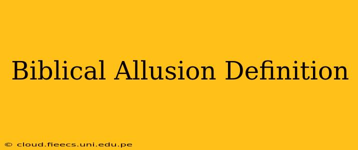 Biblical Allusion Definition