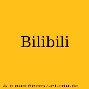 Bilibili