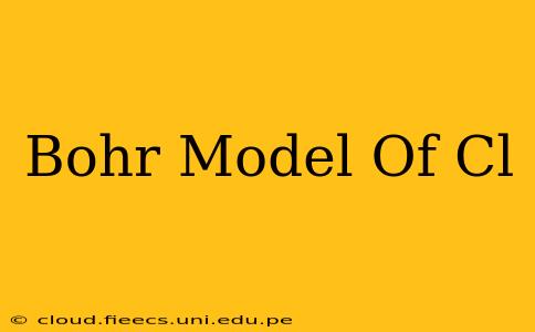 Bohr Model Of Cl