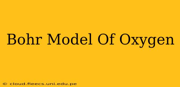Bohr Model Of Oxygen