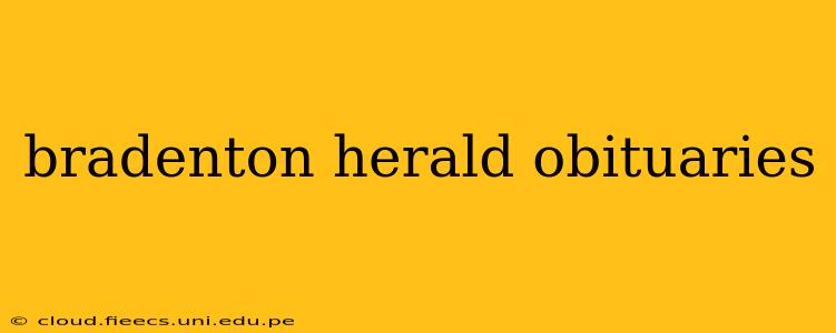bradenton herald obituaries