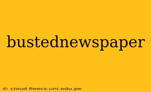 bustednewspaper