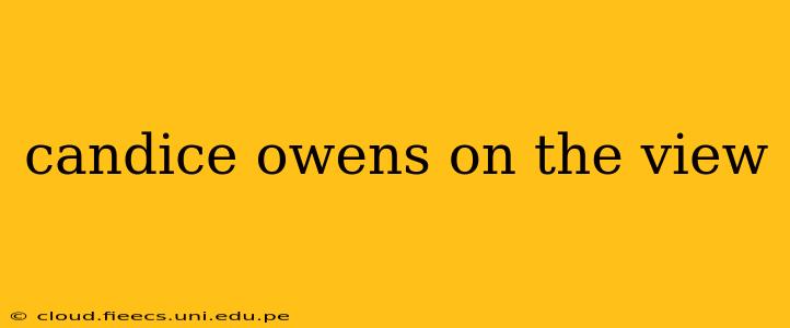 candice owens on the view