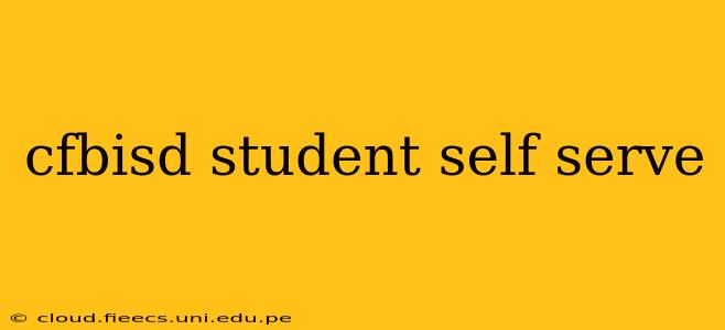 cfbisd student self serve