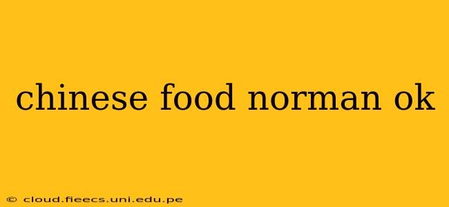 chinese food norman ok