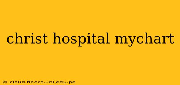 christ hospital mychart