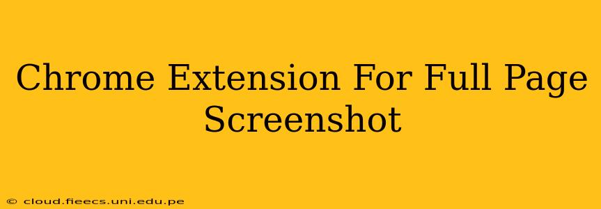 Chrome Extension For Full Page Screenshot