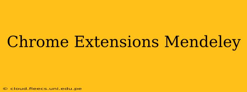 Chrome Extensions Mendeley