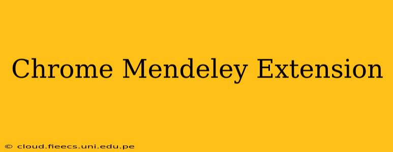 Chrome Mendeley Extension