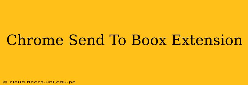 Chrome Send To Boox Extension