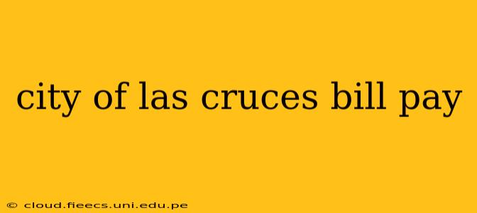 city of las cruces bill pay