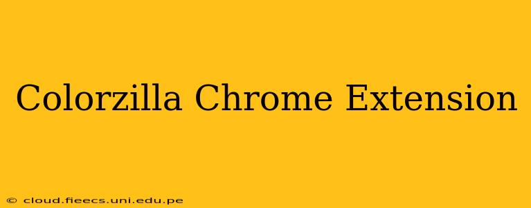 Colorzilla Chrome Extension