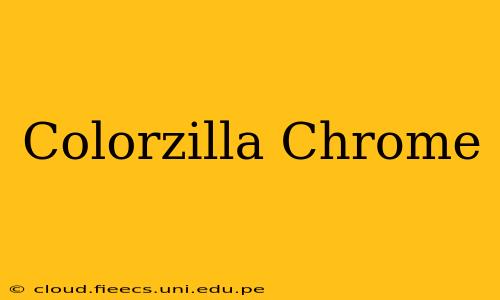 Colorzilla Chrome