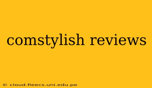 comstylish reviews