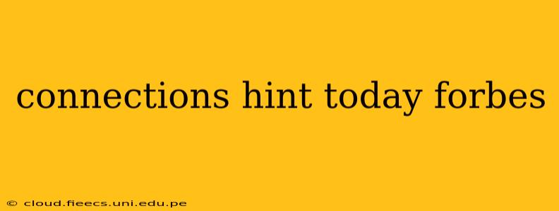 connections hint today forbes