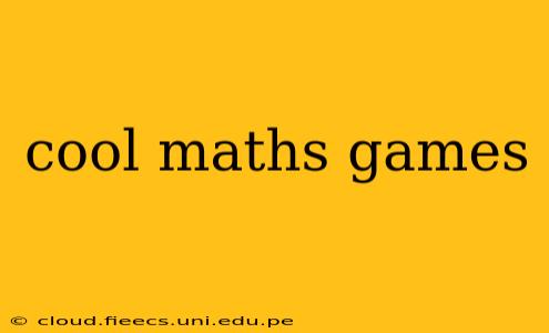 cool maths games