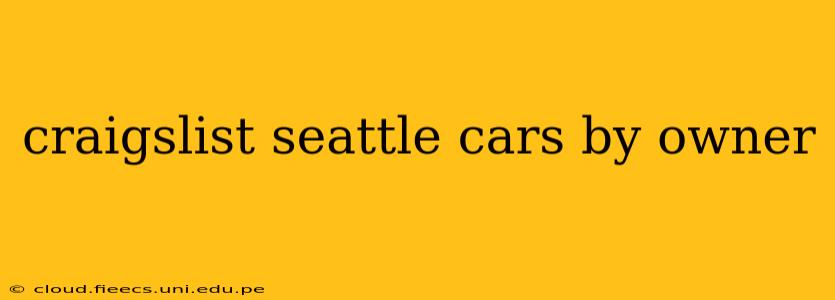 craigslist seattle cars by owner