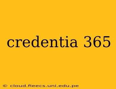 credentia 365