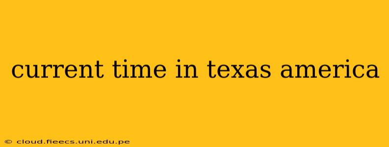 current time in texas america