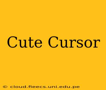Cute Cursor
