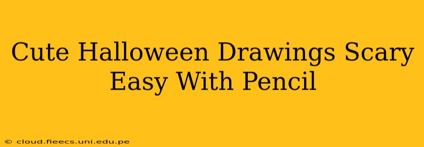 Cute Halloween Drawings Scary Easy With Pencil