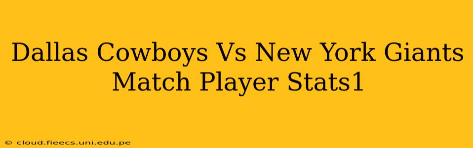 Dallas Cowboys Vs New York Giants Match Player Stats1