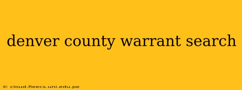 denver county warrant search